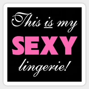 This is My Sexy Lingerie Sticker